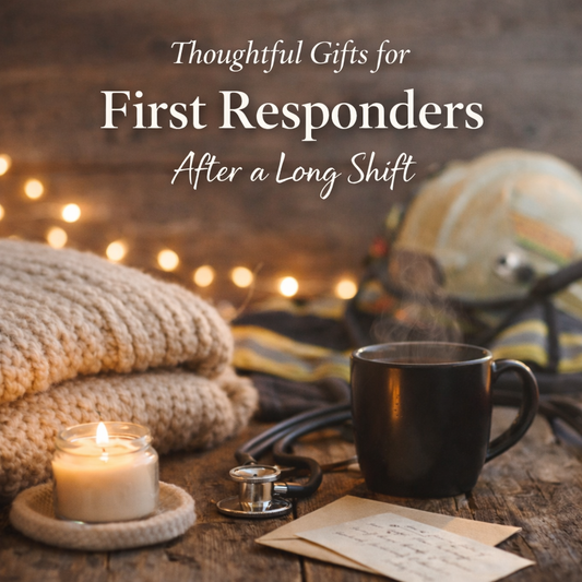 Thoughtful Gifts for First Responders After a Long Shift