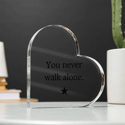 You Are Never Alone Acrylic Heart – Military & First Responder Comfort Gift - Laurelvine 