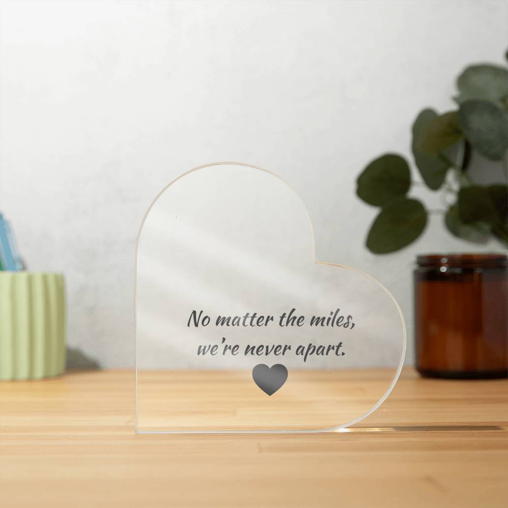 Miles Apart Acrylic Heart – Military & First Responder Distance Gift - Laurelvine 
