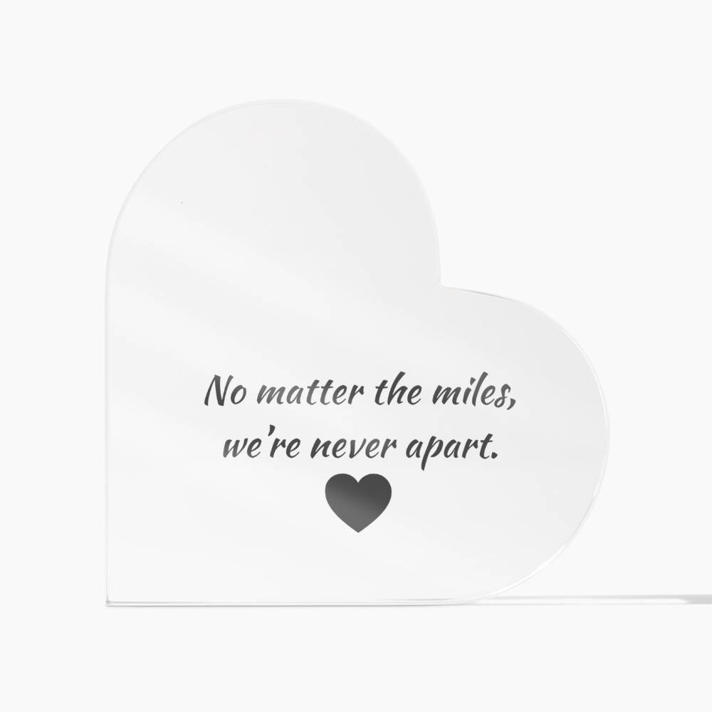 Miles Apart Acrylic Heart – Military & First Responder Distance Gift - Laurelvine 