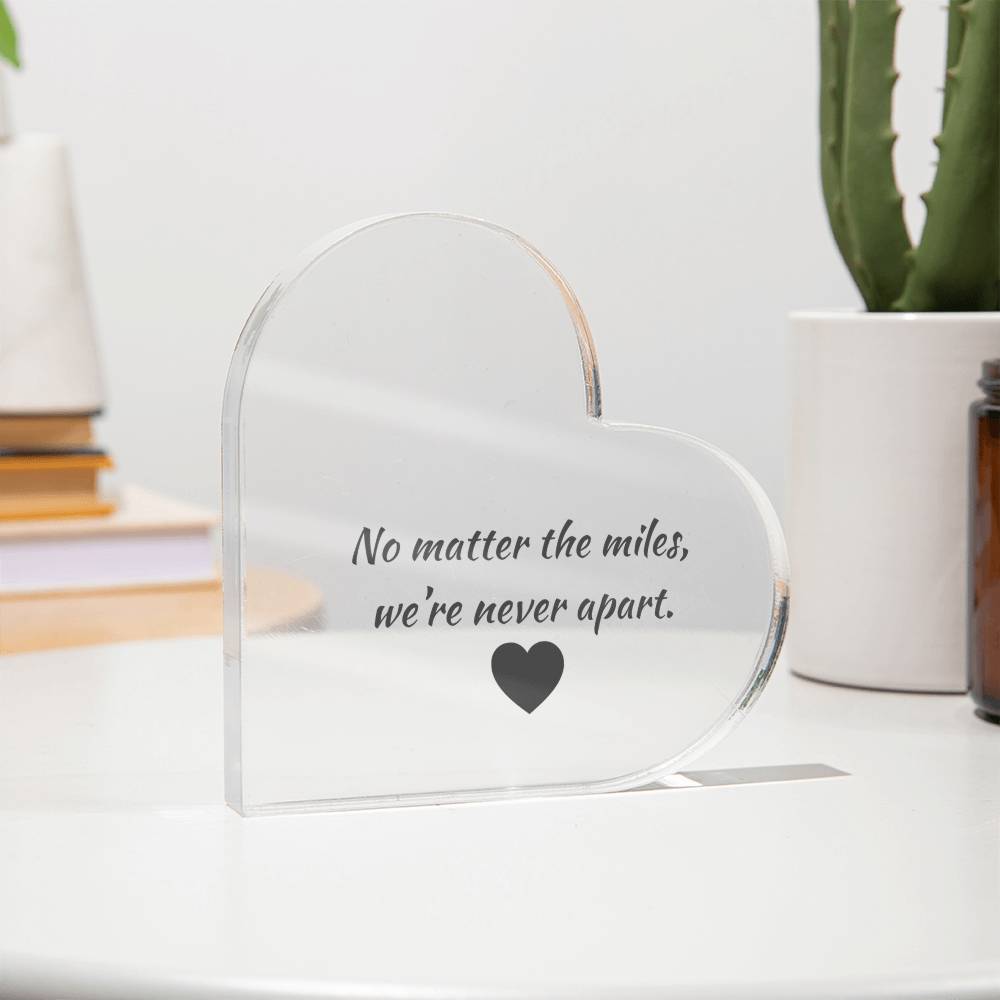 Miles Apart Acrylic Heart – Military & First Responder Distance Gift - Laurelvine 